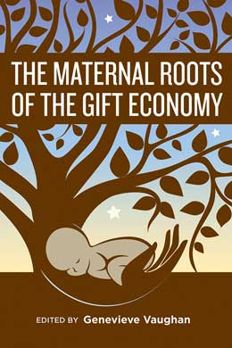 The Maternal Roots of the Gift Economy Cover