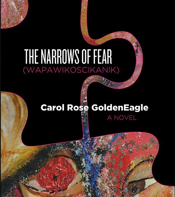 The Narrows of Fear (Wapawikoscikanik)